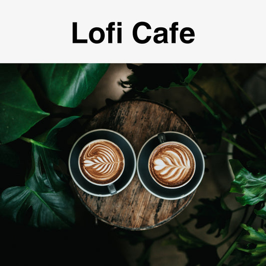 Lofi Cafe【20曲】